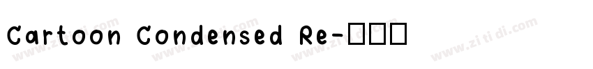 Cartoon Condensed Re字体转换